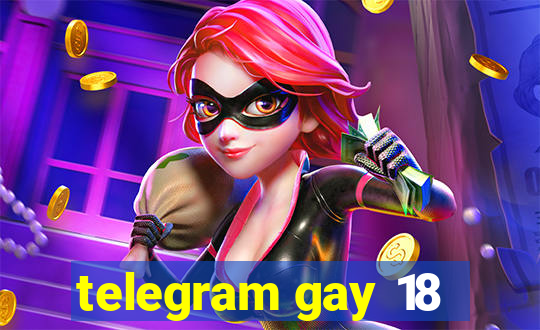 telegram gay 18